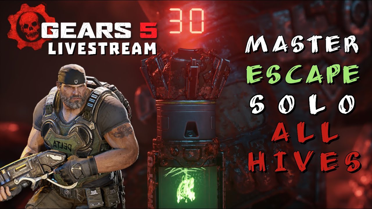 Gears 5 Escape MASTER All Hives SOLO Mature Livestream Series 01 