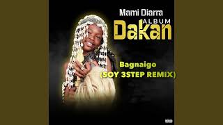 Download Lagu Bagnaigo (DJ SOY 3STEP REMIX) - Mami Diarra MP3