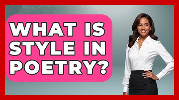 What Is Style In Poetry? - The Language Library