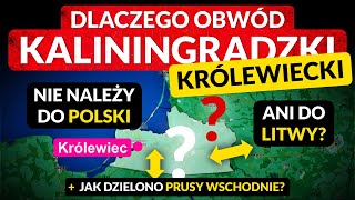 DLACZEGO obwód kaliningradzki NIE należy do POLSKI ani do LITWY?◀🌎 Jak dzielono Prusy Wschodnie?