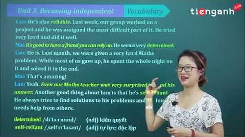 Tiếng anh lớp11 - Unit 3: Becoming Independent - Vocabulary