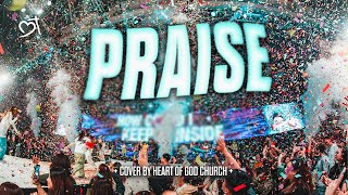 Praise (Elevation Worship) | Heart of God Church Worship Cover Resimi