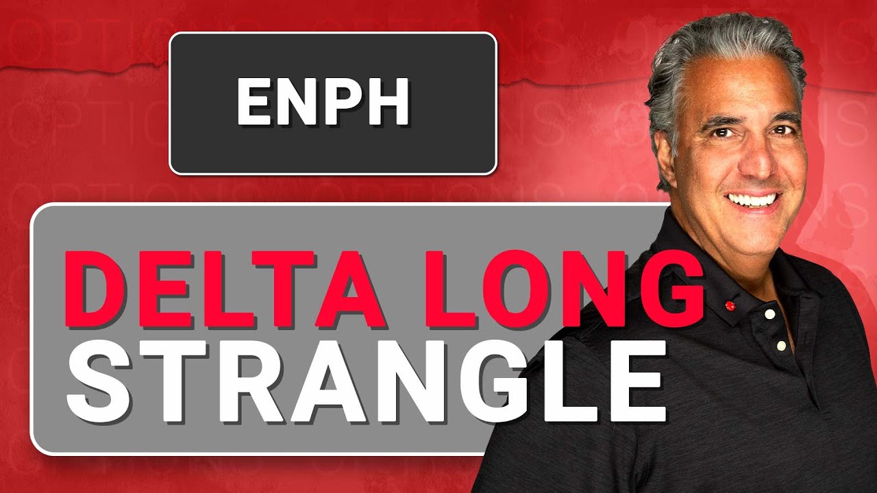 Delta Long Strangle in ENPH | Option Trades Today - YouTube