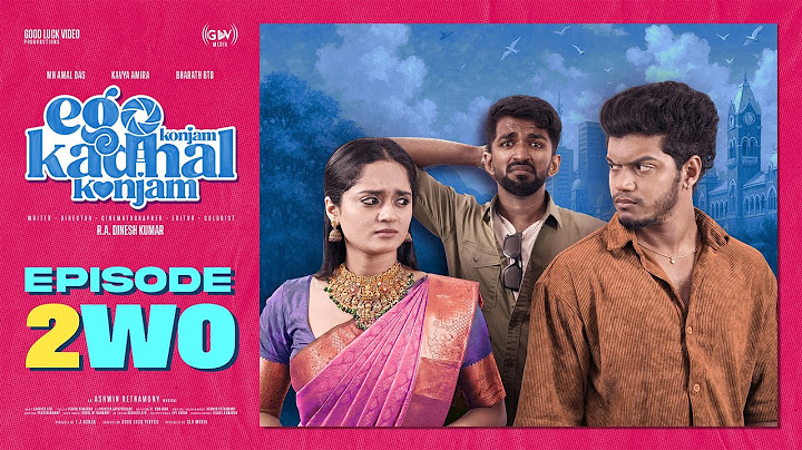 Ego Konjam Kadhal Konjam - EPISODE 02 | Ft. MH Amal Das | Kavya Amira | Bharath BTD |#EK3 #mhamaldas