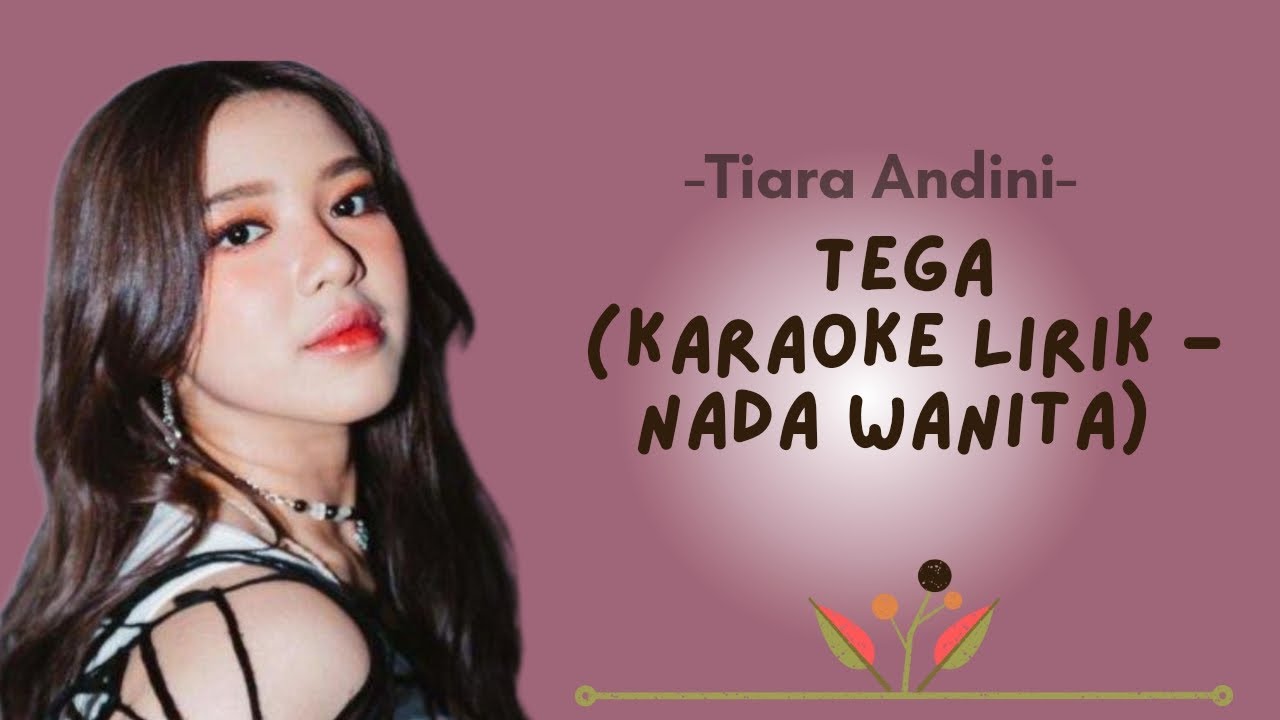 Tega Tiara Andini (Karaoke Lirik Nada Wanita) YouTube