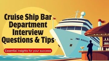 Cruise Ship Bar Department Interview Questions & Tips (2025 Guide)