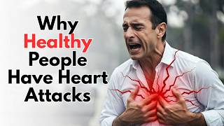 Why Healthy People Have Heart Attacks: Prevention Tips