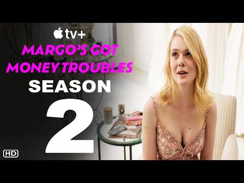 Margo's Got Money Troubles Season 2 Teaser | Apple TV, Elle Fanning, Comedy Drama, First Look
