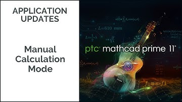 Manual Calculation Mode & Calculate Now | Mathcad Prime 11