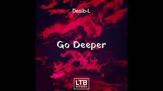 Desib-L - Go Deeper