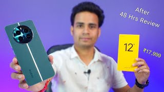 Realme 12 Plus 5G Review After 48 Hrs | Sony Camera, AMOLED, IP54 | Realme 12+ 5g