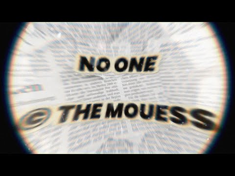 Mouess No One