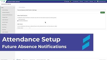 Attendance Setup | Future Absence Notifications