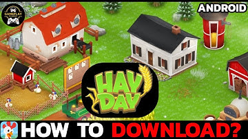 How to Download Hay Day App on Android? Install Hay Day App on Smartphone