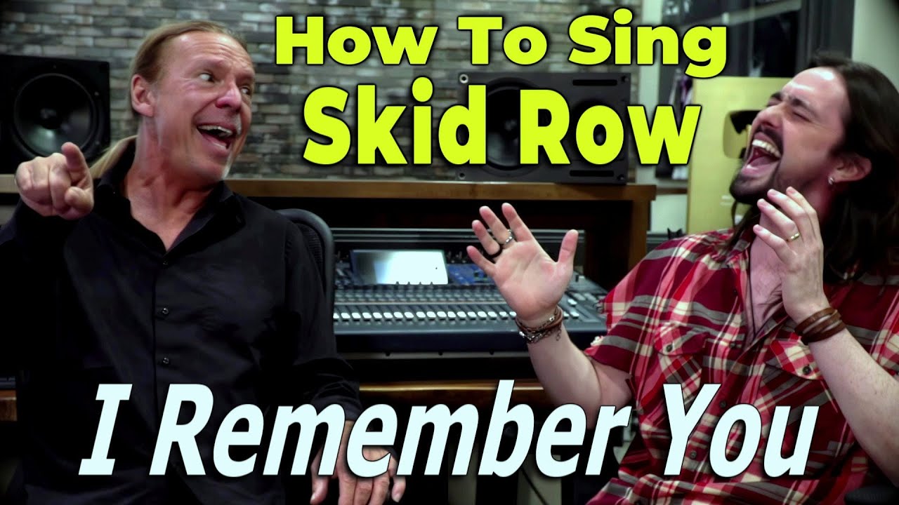 How To Sing Skid Row - Sebastian Bach - I Remember You HD