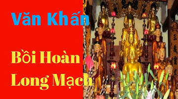 Văn Khấn Bồi Hoàn Long Mạch - Tuấn Tử Vi - Phong Thủy