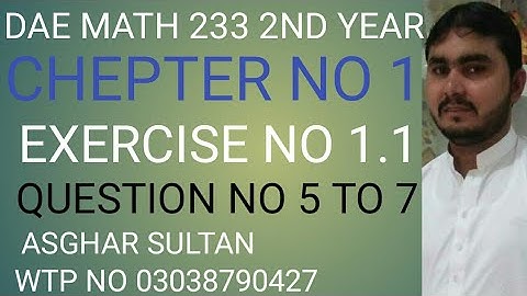 dae math 233 2nd year chapter no 1 exercise no 1.1 question no 5 to 7