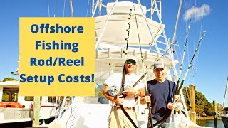 How Much Does A Complete Offshore Fishing Rod and Reel Set Cost??? (Pricing, Models, Etc)