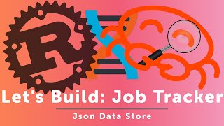 Let's Build: Job Tracker - Json Data Store