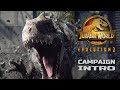 Jurassic World Evolution 2 - Campaing Intro (4K 60FPS)