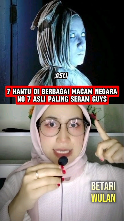 Video hantu di berbagai macam negara 😱⁉️ | Betari Wulan #shorts #horrorstories #hantu