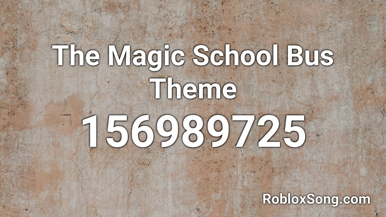 The Magic School Bus Theme Roblox Id Roblox Music Code Youtube - roblox song code for magic school bus
