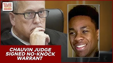 Chauvin Trial Judge Signed No-Knock Warrant That Led To Deadly Police Shooting Of Amir Locke |#RMU