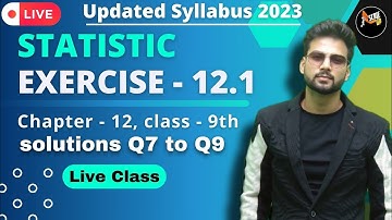 Exercise 12.1 Q7 to Q9 | Statistics | Chapter - 12 | Class 9th | Maths Ncert | CBSE 2023