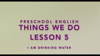 Things We Do Lesson 5