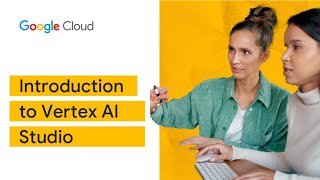 introduction to vertex ai studio