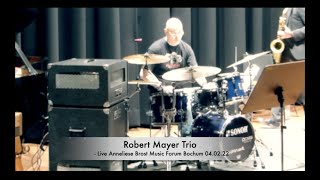 Robert Mayer Trio - Live Anneliese Brost Forum Bochum 02/22 Drumsolo in 7/4