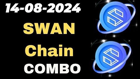 Swan chain daily combo 14 August 2024 | Swan chain Airdrop