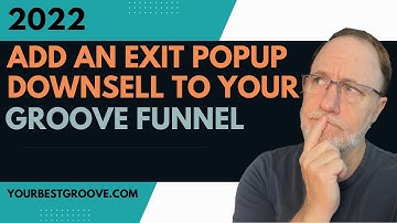 Add an exit popup downsell to your Groove Funnel [Groove Pages Tutorial 2022]