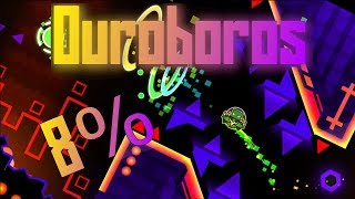 Ouroboros 8% [Extreme Demon] Progess #1