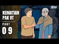 KEMATIAN PAK RT PART 9 - Dhot Design