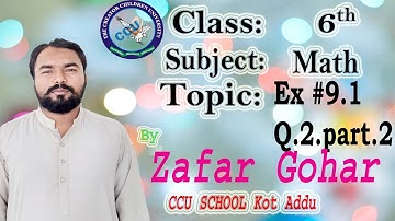 6th Math Unit#09 Exercise 9.1 part 2 by Zafar Gohar