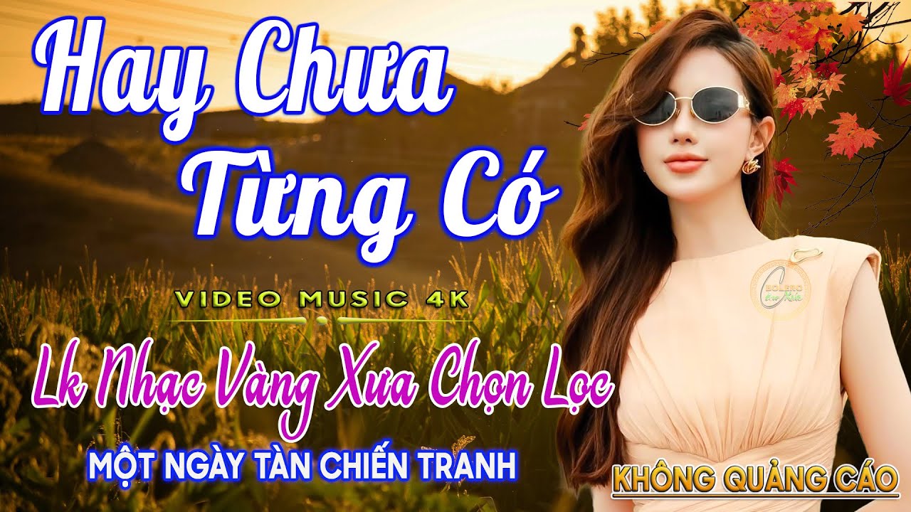 LK Nhạc Trữ Tình Bolero Gây Nghiện KHÔNG QUẢNG CÁO✅Nhạc Vàng Xưa MỚI RA LÒ CỰC ÊM TAI Dễ Nghe Dễ Ngủ