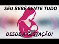 O que NINGUÉM te contou: seu bebê sente TUDO desde a gestação (a ciência comprovou) 😢