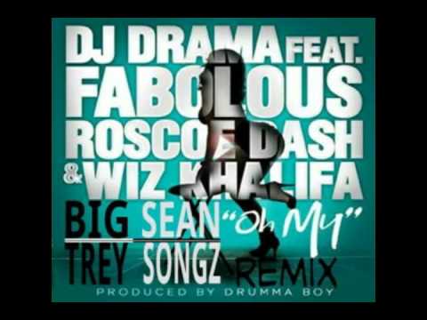 DJ Drama - Oh My Remix Ft. Wiz Khalifa, Big Sean, Trey Songz, Fabolous, & Roscoe Dash