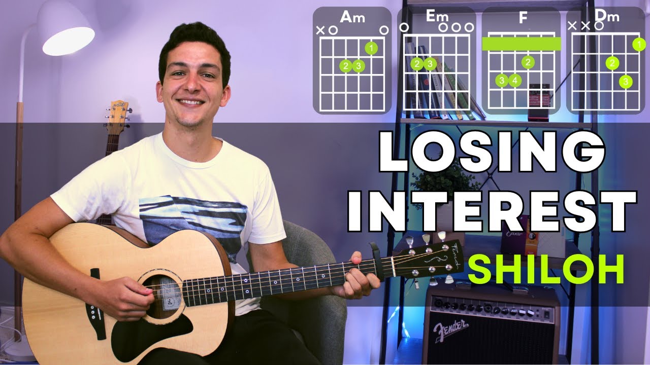 Losing Interest - Shiloh Dynasty  EASY Guitar Tutorial Chords - ChordU