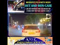Hit-and-Run horror in RangaReddy: Man dragged on carbonnet for 2 km a shocking roadrage incident !