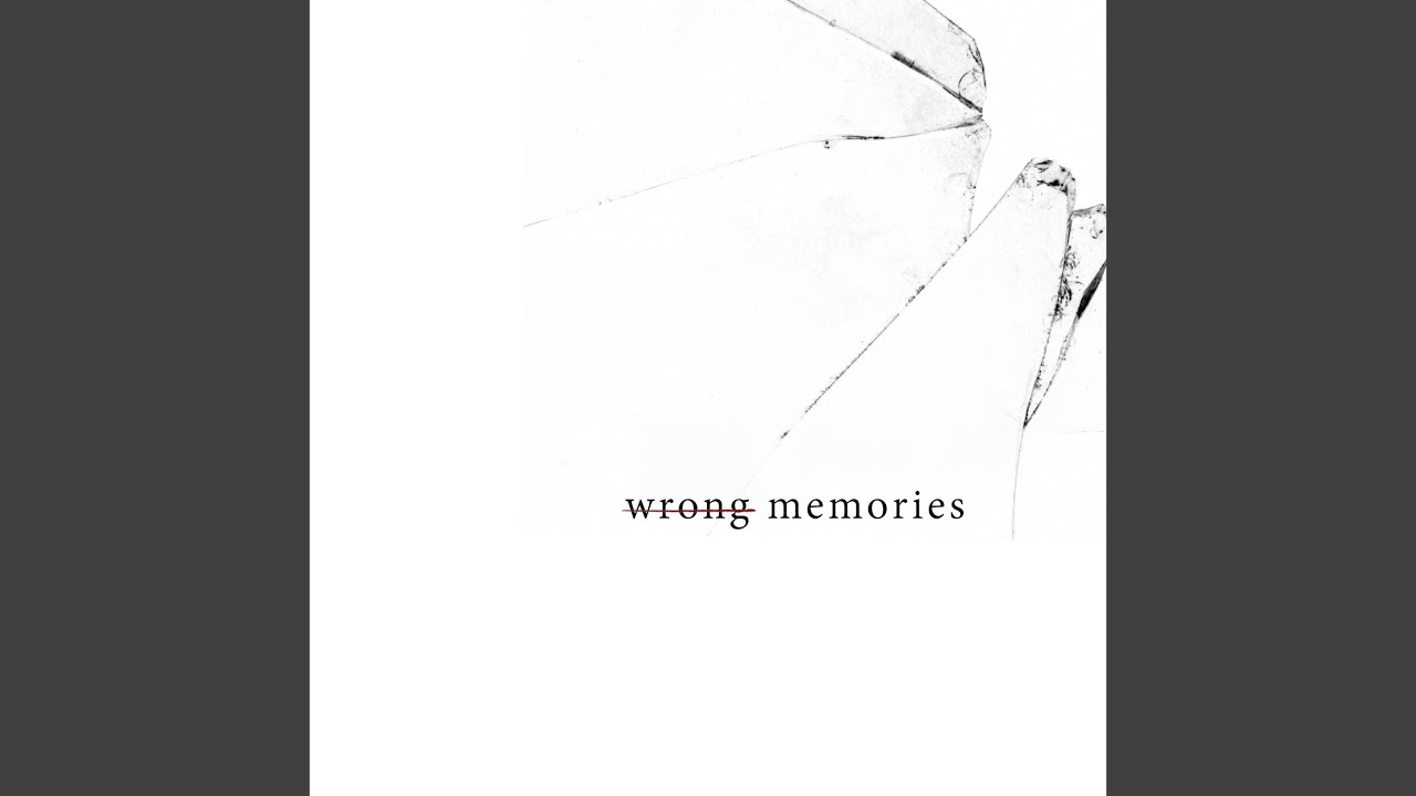 Watch Wrong Memories on YouTube Watch Wrong Memories on YouTube