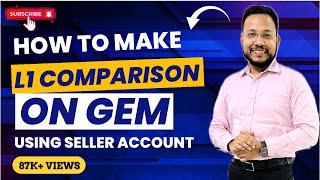 Learn to prepare L1 Compare on GeM by using Seller Account | Direct Purchase | L1 Compare on #GeM