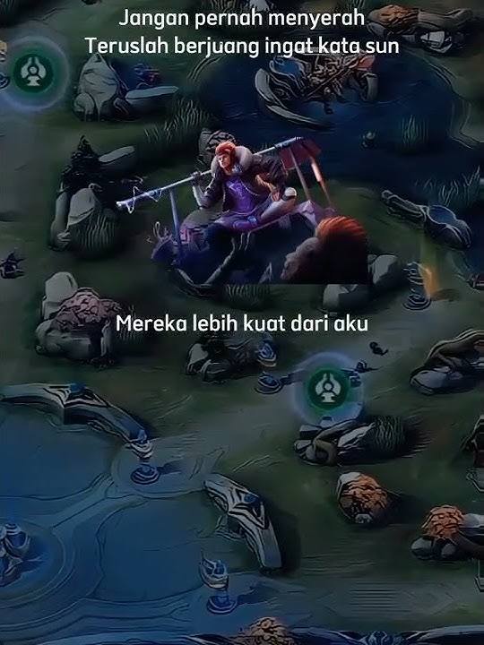 kata kata motivasi sun mobile legend