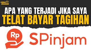 Telat Bayar Tagihan Spinjam, Apa Yang Terjadi? Spinjam