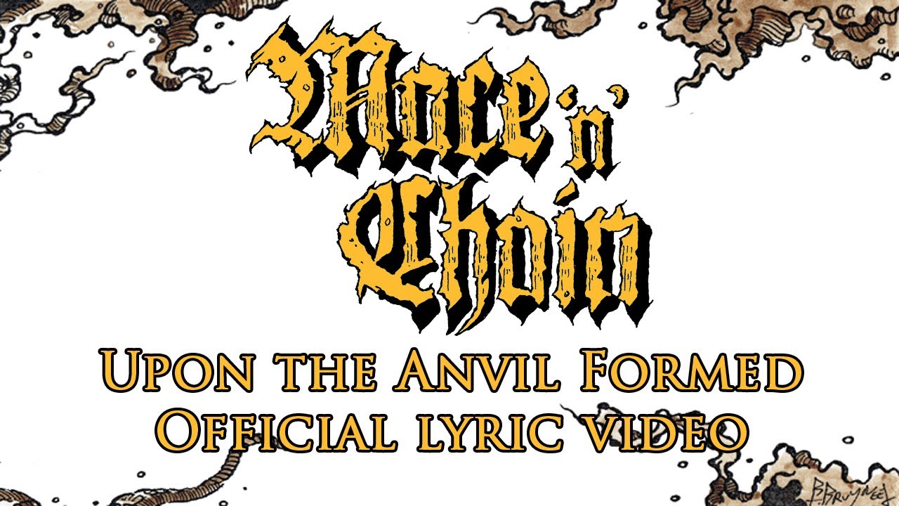 Mace'n'Chain Upon the Anvil Formed (Official lyric video) YouTube