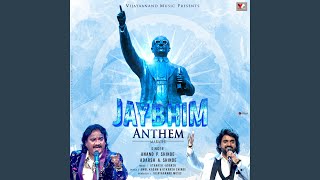 JAY BHIM (ANTHEM-MARATHI) (feat. ANAND SHINDE & ADARSH SHINDE)