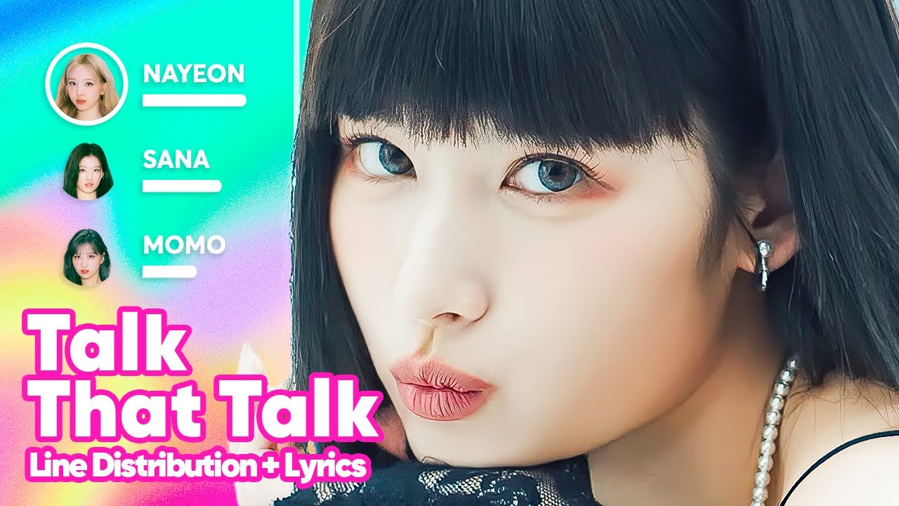 TWICE - Talk That Talk (Line Distribution + Lyrics Karaoke) PATREON REQUESTED