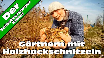 Was bringen Holzschnitzel im Garten?