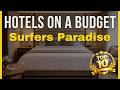Top 10 Hidden Gem Hotels in Surfers Paradise 2026 | Where to Stay in Surfers Paradise